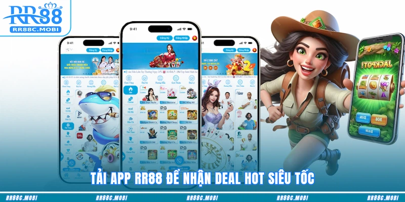 Tải app RR88 để nhận deal hot siêu tốc
